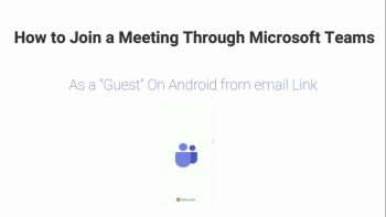 How to Join a Meeting As a "Guest" in Microsoft Teams Meeting without Signing In (Android)
